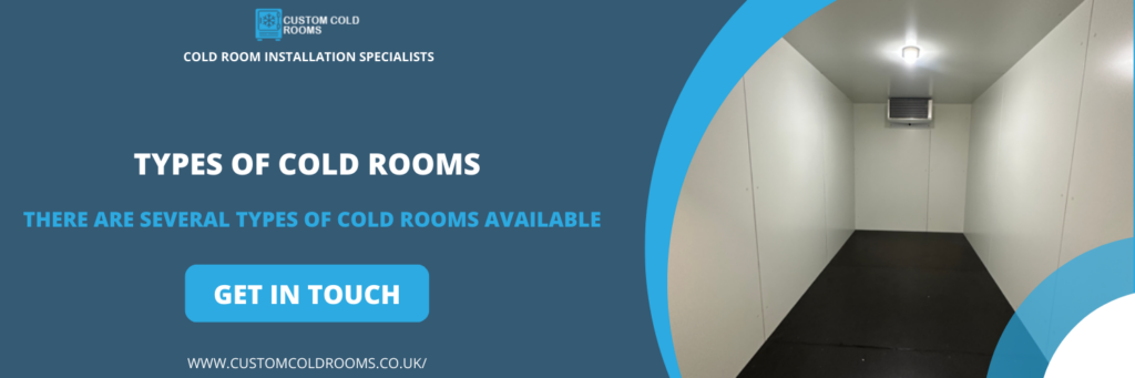 Types of Cold Rooms in Droylsden Greater Manchester